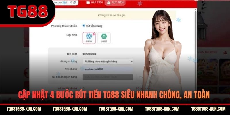 Cập nhật 4 bước rút tiền TG88 siêu nhanh chóng, an toàn