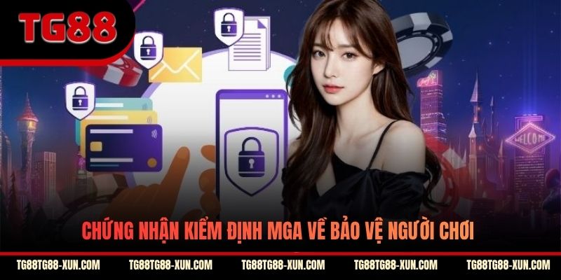 Chứng nhận kiểm định MGA về bảo vệ người chơi