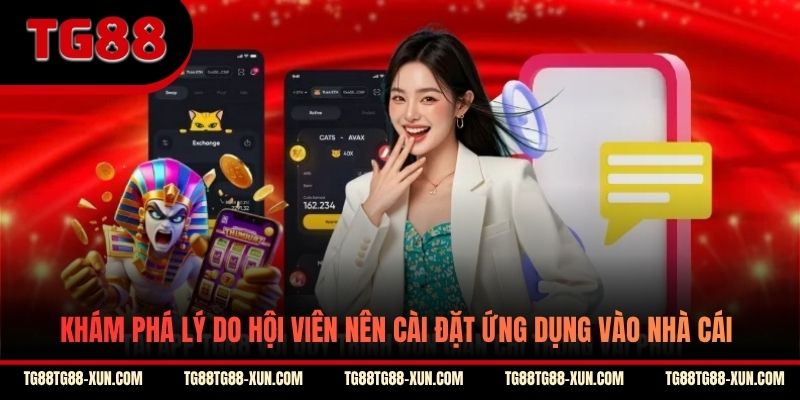 Khám phá lý do hội viên nên cài đặt ứng dụng vào nhà cái