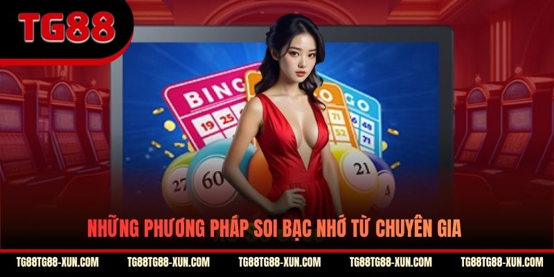 Những phương pháp soi bạc nhớ từ chuyên gia
